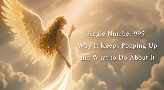 999 Angel Number: Why It Keeps Popping Up and What to Do About It